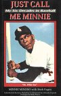 cover image Just Call Me Minnie: My Six Decades in Baseball
