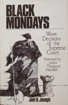 cover image Black Mondays: Worst Decisions of the Supreme Court