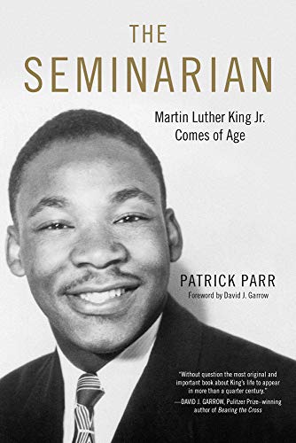 cover image The Seminarian: Martin Luther King Jr. Comes of Age