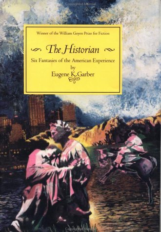 cover image The Historian: Six Fantasies of the American Experience