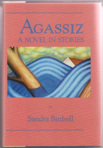 cover image Agassiz: A Novel in Stories