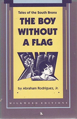 cover image The Boy Without a Flag: Tales of the South Bronx