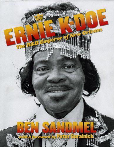 cover image Ernie K-Doe: The R&B Emperor of New Orleans