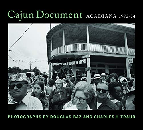 cover image Cajun Document: Acadiana, 1973–74