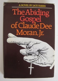The Abiding Gospel of Claude Dee Moran