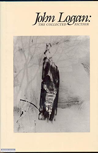 cover image The Collected Fiction of John Logan