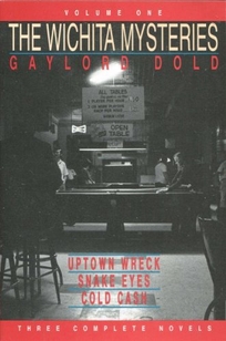 The Wichita Mysteries Vol. 1: Three Complete Novels