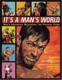 cover image It's a Man's World: Men's Adventure Magazines, the Postwar Pulps