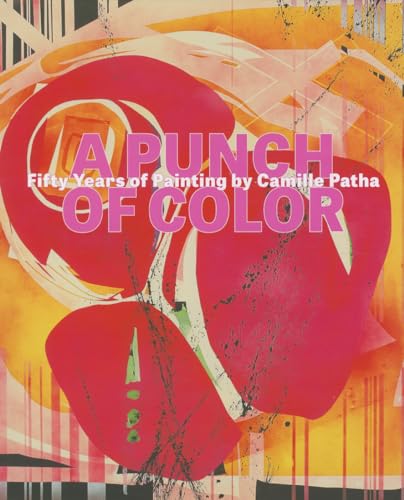 cover image A Punch of Color: Fifty Years of Painting by Camille Patha