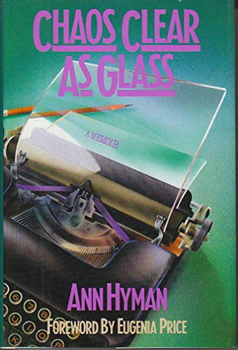 cover image Chaos Clear as Glass: A Memoir
