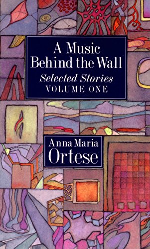 cover image A Music Behind the Wall: Selected Stories