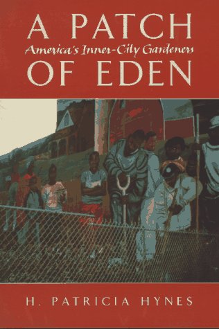 cover image A Patch of Eden: America's Inner-City Gardeners