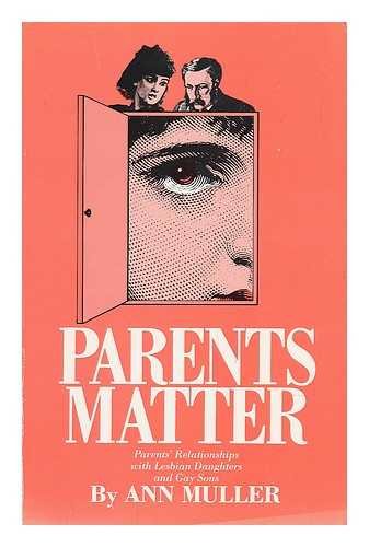 cover image Parents Matter: Parents' Relationships with Lesbian Daughters and Gay Sons
