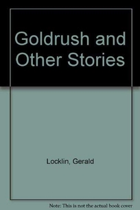 The Gold Rush and Other Stories: Including the Bukowski/Barfly Narrative