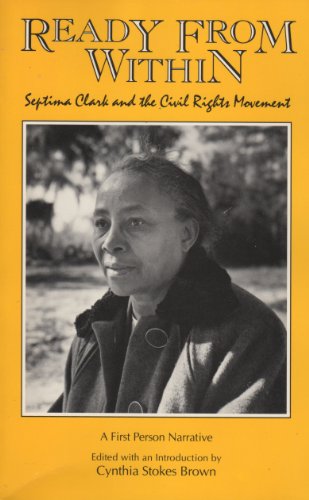 cover image Ready from Within: Septima Clark and the Civil Rights Movement
