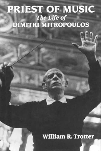 cover image Priest of Music: The Life of Dimitri Mitropoulos
