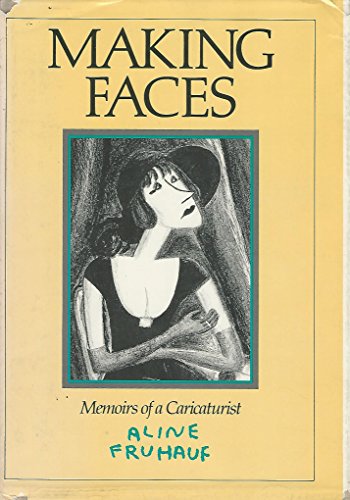 cover image Making Faces: Memoirs of a Caricaturist