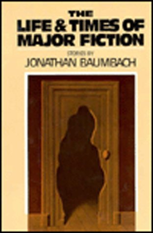 cover image The Life and Times of Major Fiction