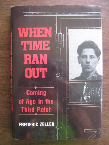 cover image When Time Ran Out: Coming of Age in the Third Reich