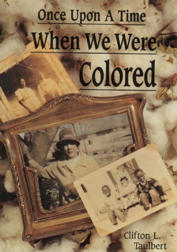cover image Once Upon a Time When We Were Colored