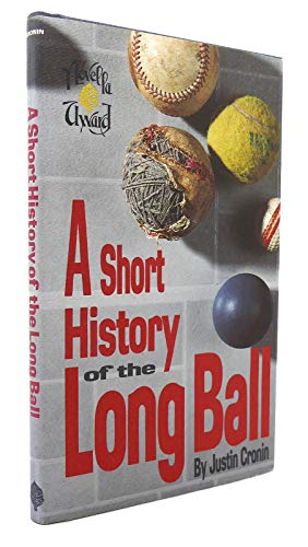 cover image A Short History of the Long Ball