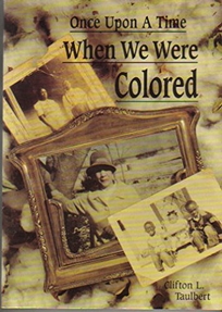 Once Upon a Time When We Were Colored