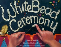 White Bead Ceremony [With Native American Language Cards]