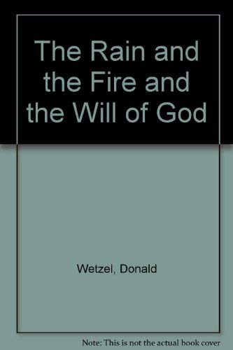 cover image The Rain and the Fire and the Will of God