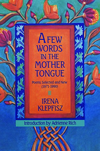 cover image A Few Words in the Mother Tongue: Poems Selected and New (1971-1990)