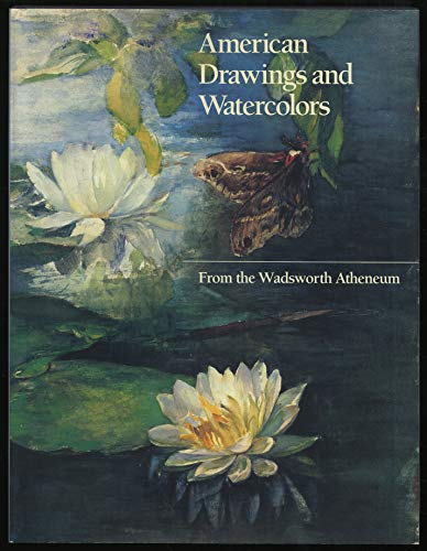 cover image American Drawings and Watercolors from the Wadsworth Atheneum