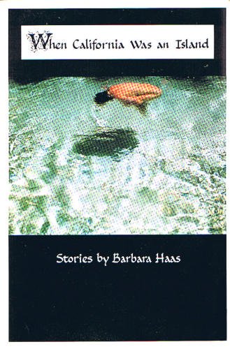 cover image When California Was an Island: Short Stories