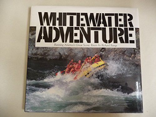cover image Whitewater Adventure: Running the Great Wild Rivers of America