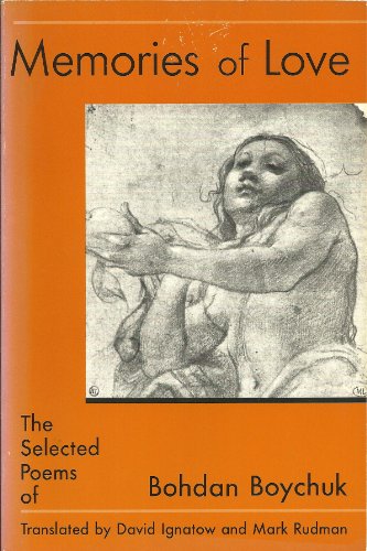cover image Memories of Love: The Selected Poems of Bohdan Boychuk