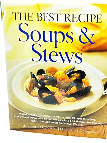 cover image THE BEST RECIPE: Soups & Stews