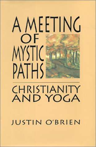 cover image A Meeting of Mystic Paths: Christianity and Yoga