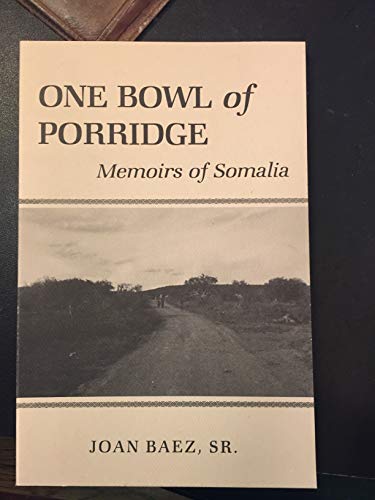 cover image One Bowl of Porridge: Memoirs of Somalia