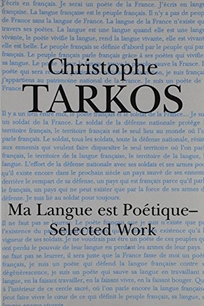 MA LANGUE EST POETIQUE: Selected Work