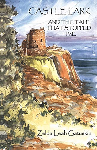 cover image Castle Lark: And the Tale That Stopped Time