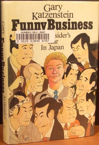 cover image Funny Business: An Outsider's Year in Japan