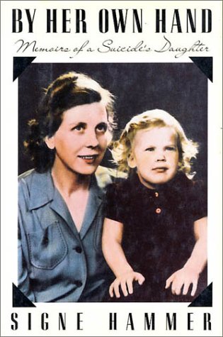 cover image By Her Own Hand: Memoirs of a Suicide's Daughter