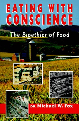 cover image Eating with Conscience: Bioethics for Consumers