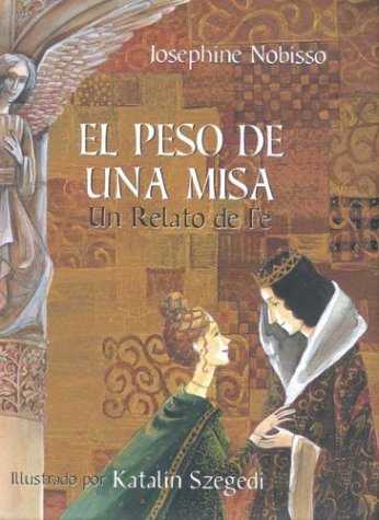 cover image El Peso de Una Misa: Un Relato de Fe