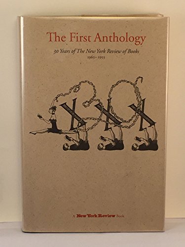 cover image The First Anthology: 30 Years of the New York Review of Books