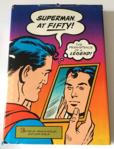 cover image Superman at Fifty: The Persistence of a Legend