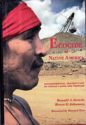 cover image Ecocide of Native America: Environmental Destruction of Indian Lands and Peoples