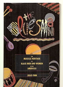 The Bluesman: The Musical Heritage of Black Men and Women in the Americas