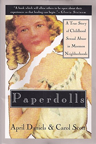 cover image Paperdolls: A True Story of Childhood Sexual Abuse in Mormon Neigborhoods