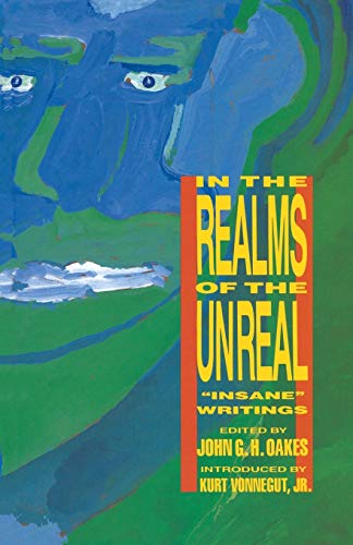 cover image In the Realms of the Unreal: ""Insane"" Writings