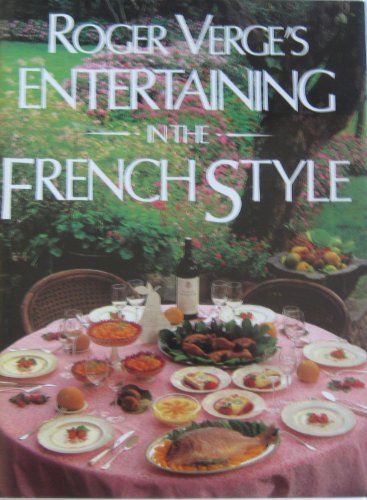 cover image Roger Verge's Entertaining in the French Style