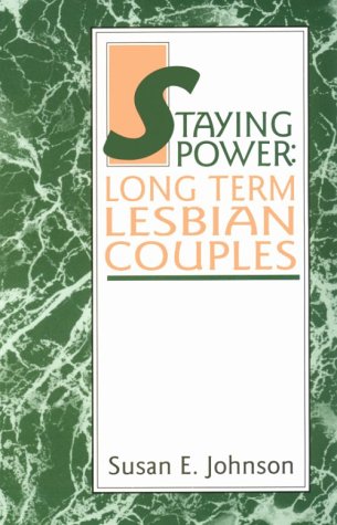 cover image Staying Power: Long Term Lesbian Couples